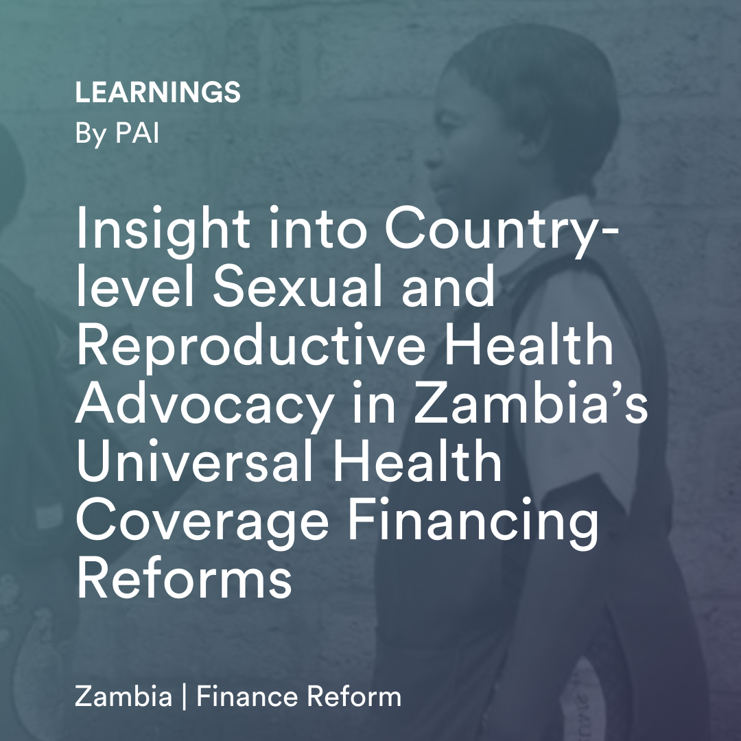 Liderando la carga: Perspectiva de la promoción de la salud sexual y reproductiva a nivel nacional en las reformas de la financiación de la cobertura sanitaria universal en Zambia