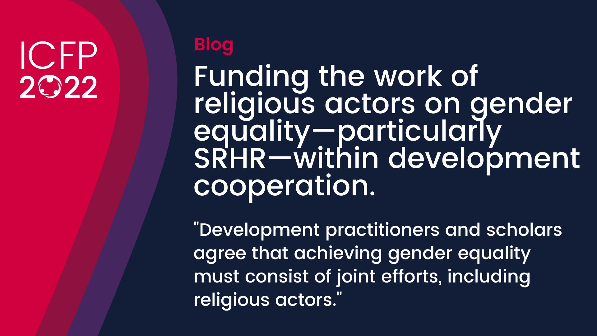 Funding the work of religious actors on gender equality—particularly SRHR—within development cooperation