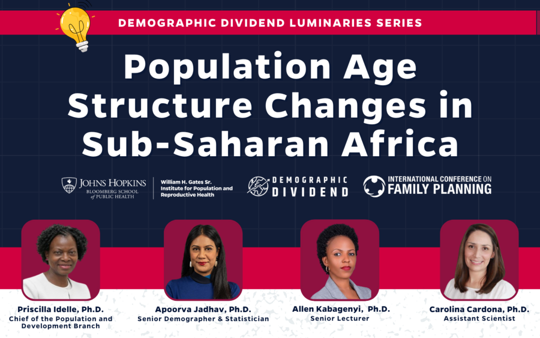 A VOIR MAINTENANT : Webinaire du Dividende démographique sur les changements de la structure par âge de la population en Afrique subsaharienne