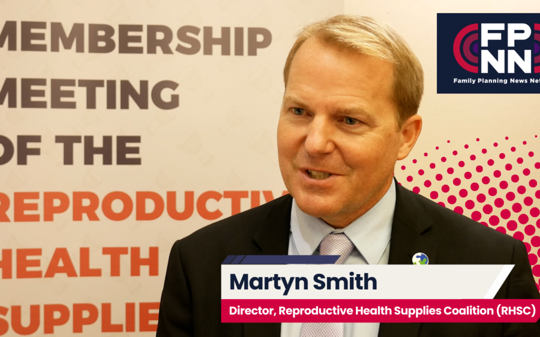 Conversación con Martyn Smith, Director de la Coalición de Suministros de Salud Reproductiva (RHSC)