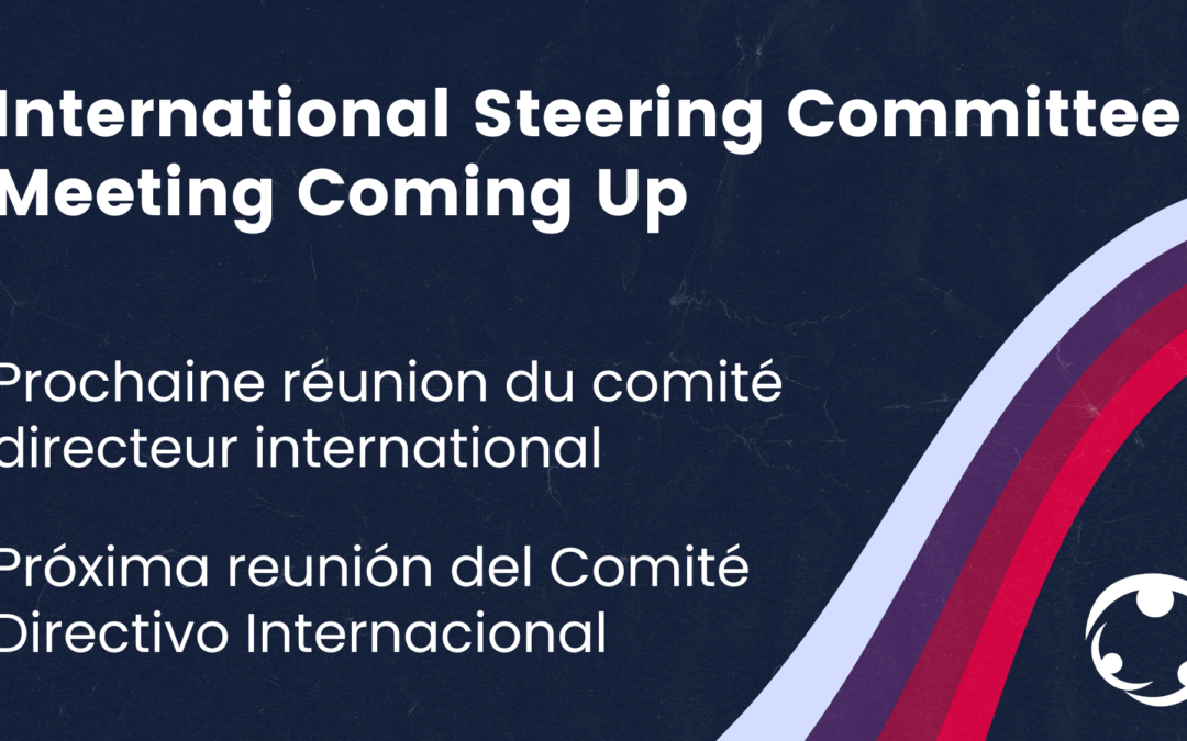 The First International Steering Committee Meeting is Coming Up!