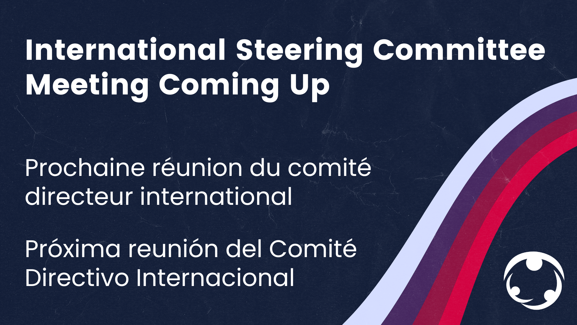 La première réunion du comité de pilotage international est imminente !