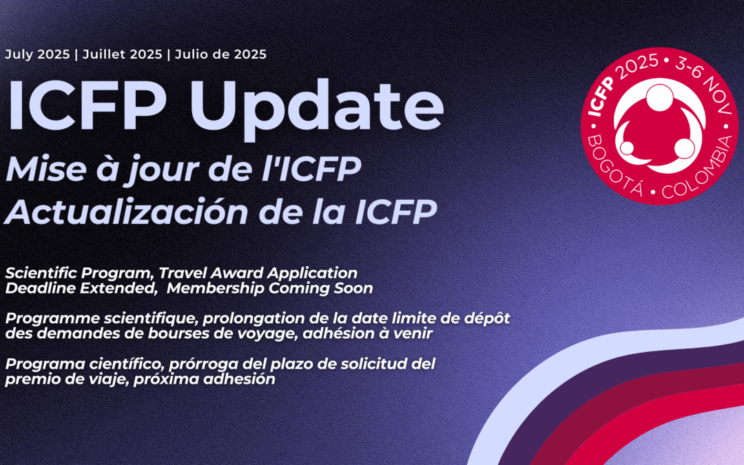 ICFP Update: Building the Strongest Scientific Program to Date, Travel Award Application Deadline Extended, Membership Launch Coming Soon