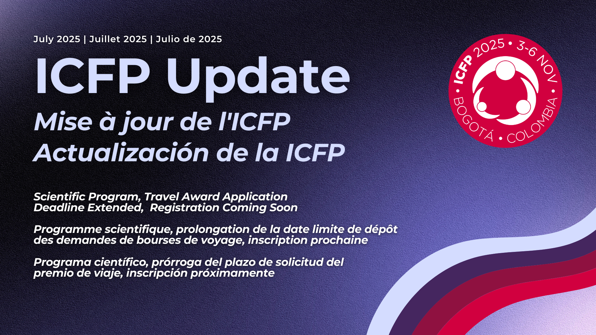 ICFP Update: Building the Strongest Scientific Program to Date, Travel Award Application Deadline Extended, Registration Launch Coming Soon