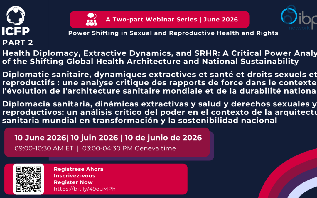 Health Diplomacy, Extractive Dynamics, and SRHR: A Critical Power Analysis of the Shifting Global Health Architecture and National Sustainability